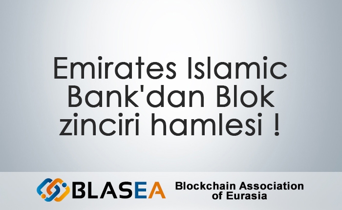 Emirates Islamic Bank'dan Blok zinciri hamlesi !