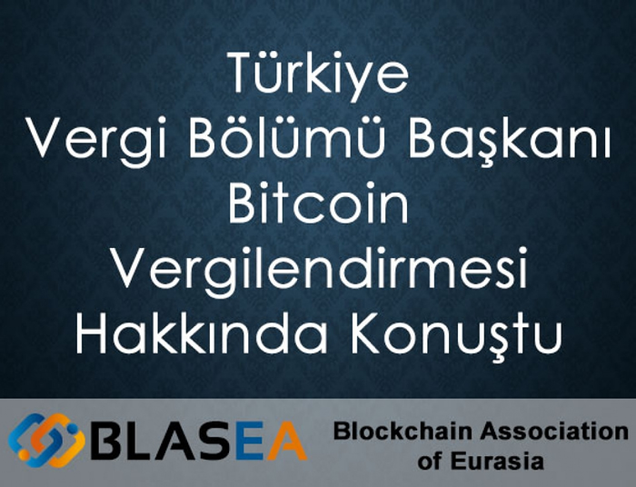 Turkiye Vergi Bolumu Baskani Bitcoin Vergilendirmesi Hakkinda